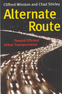Alternate route : toward efficient urban transportation /