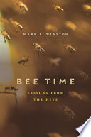 Bee time : lessons from the hive /
