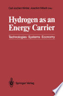Hydrogen as an Energy Carrier : Technologies, Systems, Economy /
