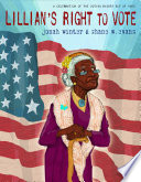 Lillian's right to vote : a celebration of the Voting Rights Act of 1965 /