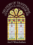 Treasury of traditional stained glass designs /