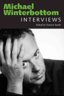 Michael Winterbottom : interviews /