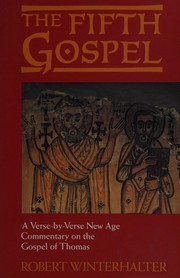 The Fifth Gospel : a verse-by-verse new age commentary on the Gospel of Thomas /