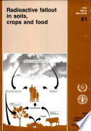 Radioactive fallout in soils, crops and food : a background review /