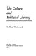 The culture and politics of literacy /