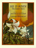 He is risen : the Easter story /