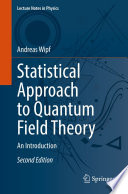 Statistical Approach to Quantum Field Theory : An Introduction /