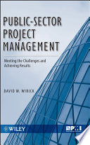 Public-sector project management : meeting the challenges and achieving results /