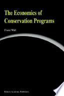 The economics of conservation programs /