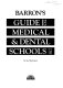 Barron's guide to medical & dental schools /