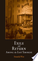 Exile and return among the East Timorese /