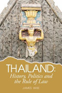 Thailand : history, politics and the rule of law /