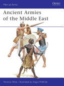 Ancient armies of the Middle East /