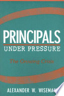 Principals under pressure : the growing crisis /