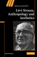 Lévi-Strauss, anthropology and aesthetics /