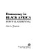 Democracy in Black Africa : survival and revival /