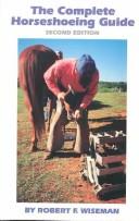 The complete horseshoeing guide /