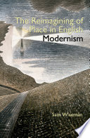 The reimagining of place in English modernism /