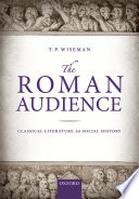 The Roman audience : classical literature as social history /