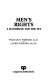 Men's rights : a handbook for the 80's /