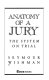Anatomy of a jury : the system on trial /