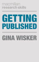 Getting published : academic publishing success /