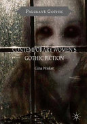 Contemporary women's Gothic fiction : carnival, hauntings and vampire kisses /