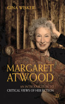Margaret Atwood : an introduction to critical views of her fiction /