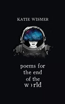 Poems for the end of the world /