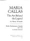 Maria Callas : the art behind the legend /