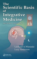 The scientific basis of integrative medicine /