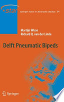 Delft pneumatic bipeds /