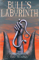 Bull's labyrinth /