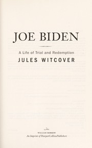 Joe Biden : a life of trial and redemption /