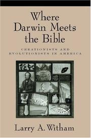 Where Darwin meets the Bible : creationists and evolutionists in America /