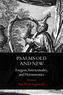 Psalms old and new : exegesis, intertextuality, and hermeneutics /