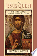 The Jesus quest : the third search for the Jew of Nazareth /