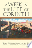 A week in the life of Corinth /