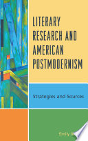 Literary research and American postmodernism : strategies and sources /