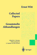 Ernst Witt : collected papers = gesammelte Abhandlungen /