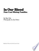 In our  blood : four coal mining families /