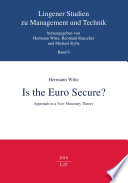 Is the Euro secure? : approach to a new monetary theory /