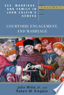 Sex, marriage, and family in John Calvin's Geneva /