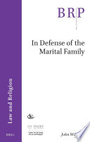 In Defense of the Marital Family /