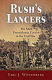 Rush's Lancers : the Sixth Pennsylvania Cavalry in the Civil War /