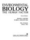 Environmental biology : the human factor /