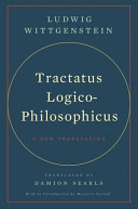 Tractatus logico-philosophicus : a new translation /