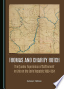 Thomas and Charity Rotch : the Quaker experience of settlement in Ohio in the early republic, 1800-1824 /