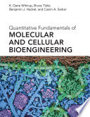 Quantitative fundamentals of molecular and cellular bioengineering /