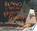 Benno and the Night of Broken Glass /